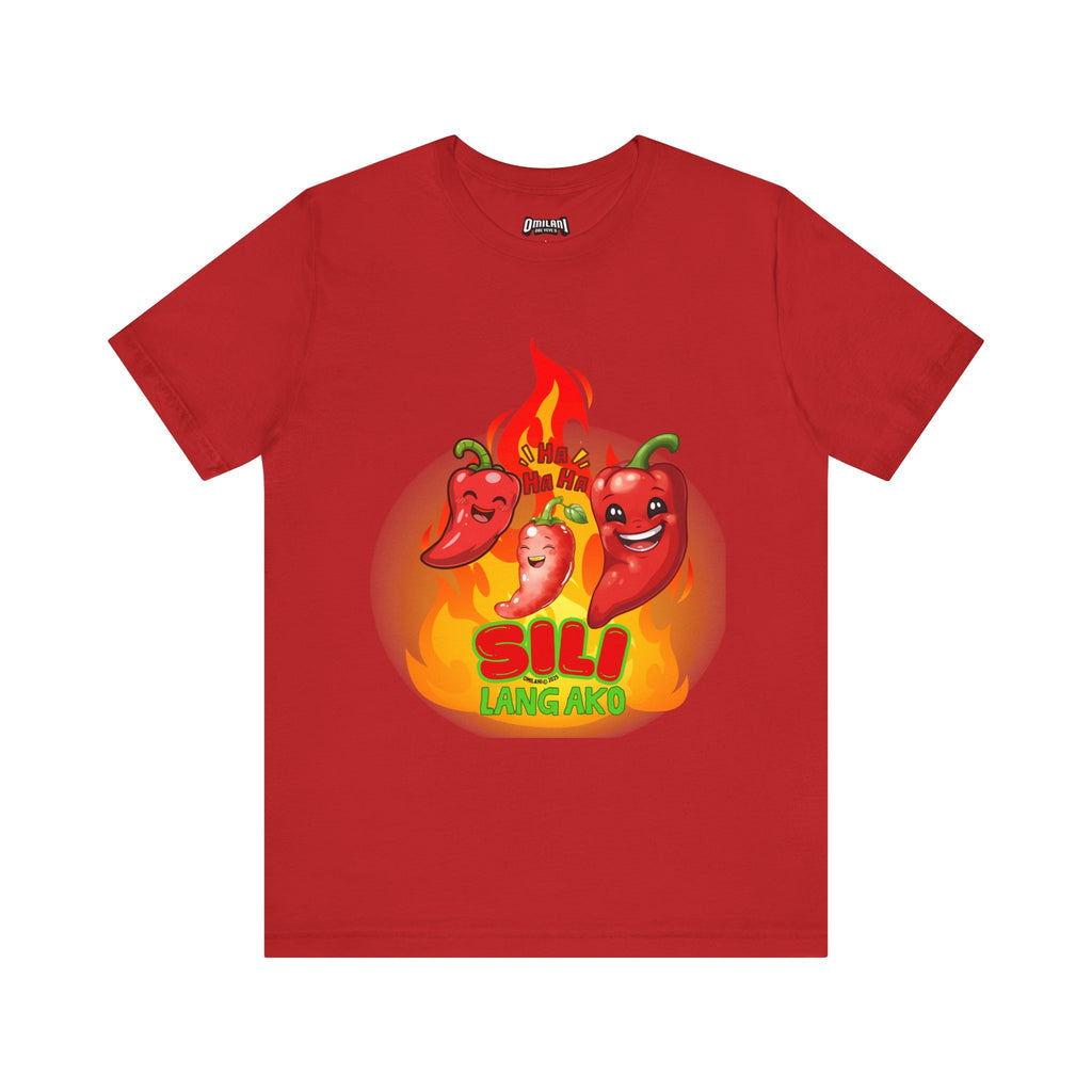 Oh My Gulay - Sili Lang Ako (I am silly (chili)  Tee